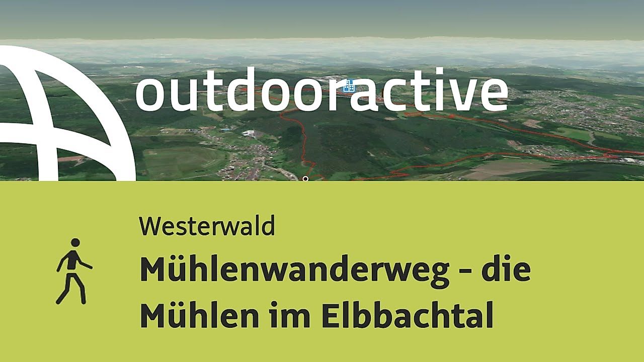 Wanderung im Westerwald: Mühlenwanderweg - die Mühlen im Elbbachtal